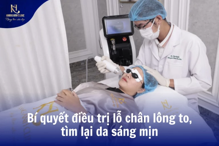 điều trị lỗ chân lông to