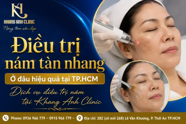 điều trị nám tàn nhang ở đâu hiệu quả, trị nám ở đâu tốt nhất