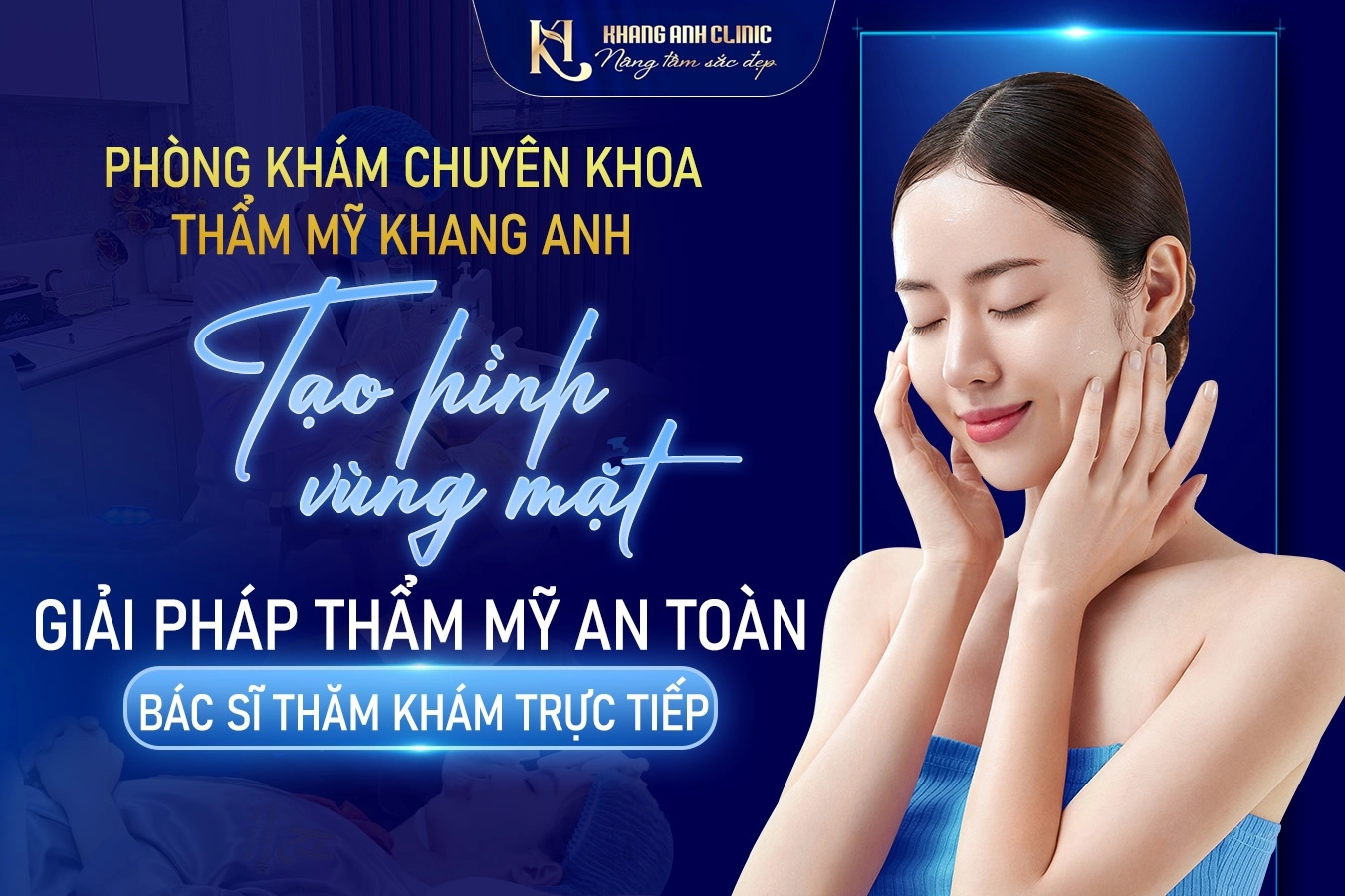 Tư vấn cùng Bác sĩ Chuyên khoa I tạo hình thẩm mỹ tại Khang Anh