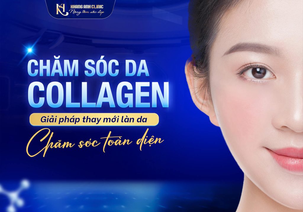 Chăm Sóc Da Collagen: Bí Quyết Trẻ Hóa & Săn Chắc Tại Khang Anh