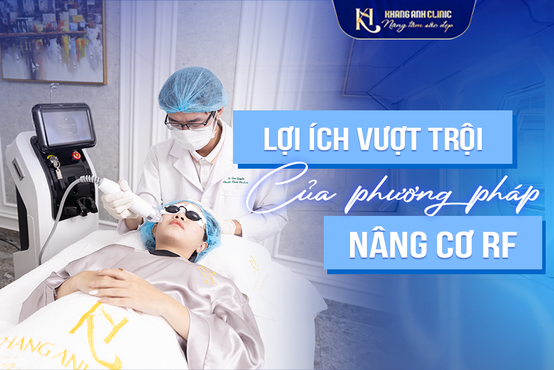 Lợi ích vượt trội của phương pháp nâng cơ RF